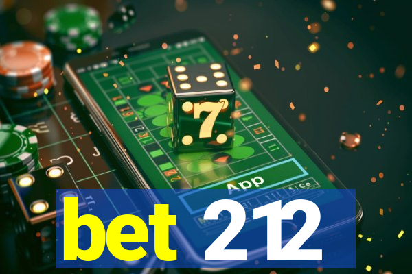 bet 212